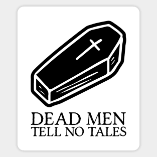 Dead Men Tell No Tales Magnet